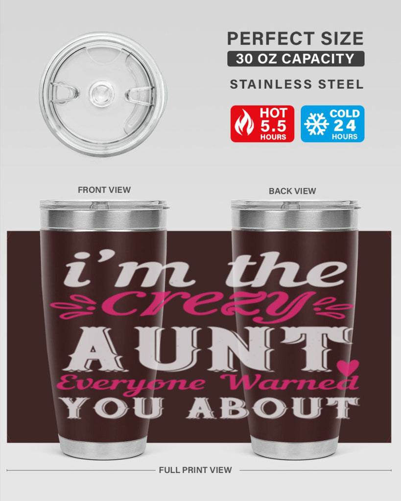i’m the crezy aunt everyone warned you about Style 41#- aunt- Tumbler