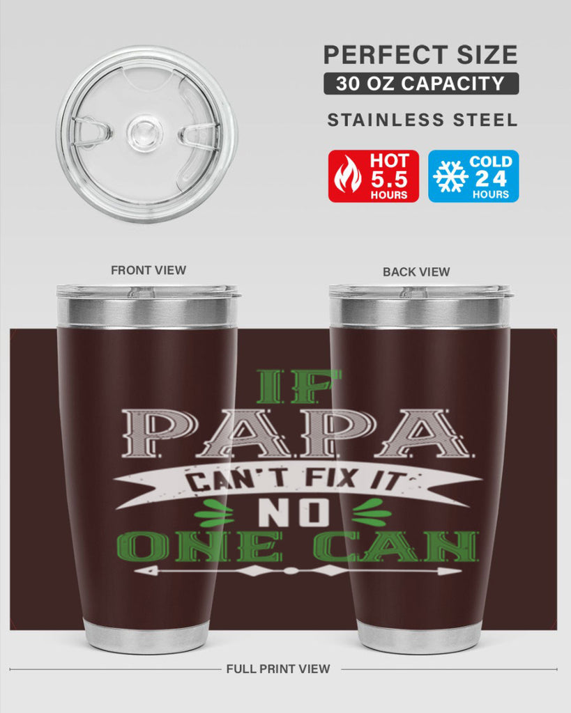 if papa cant fix it 31#- grandpa - papa- Tumbler