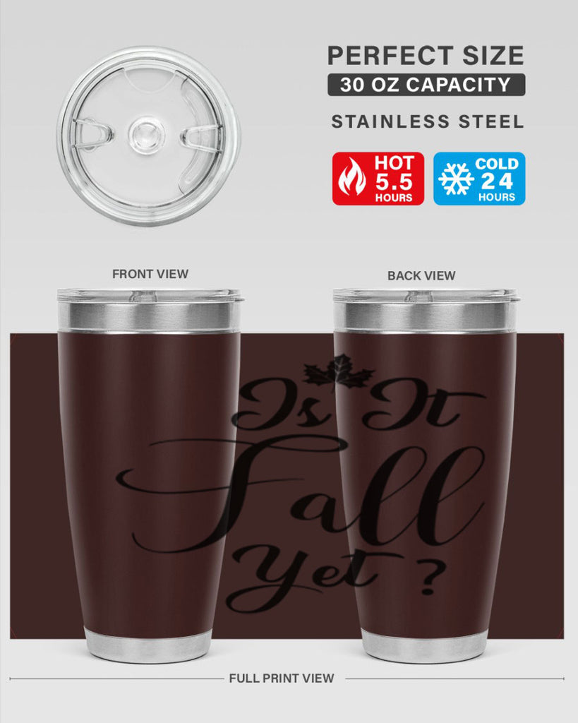 is it fall yet 355#- fall- Tumbler