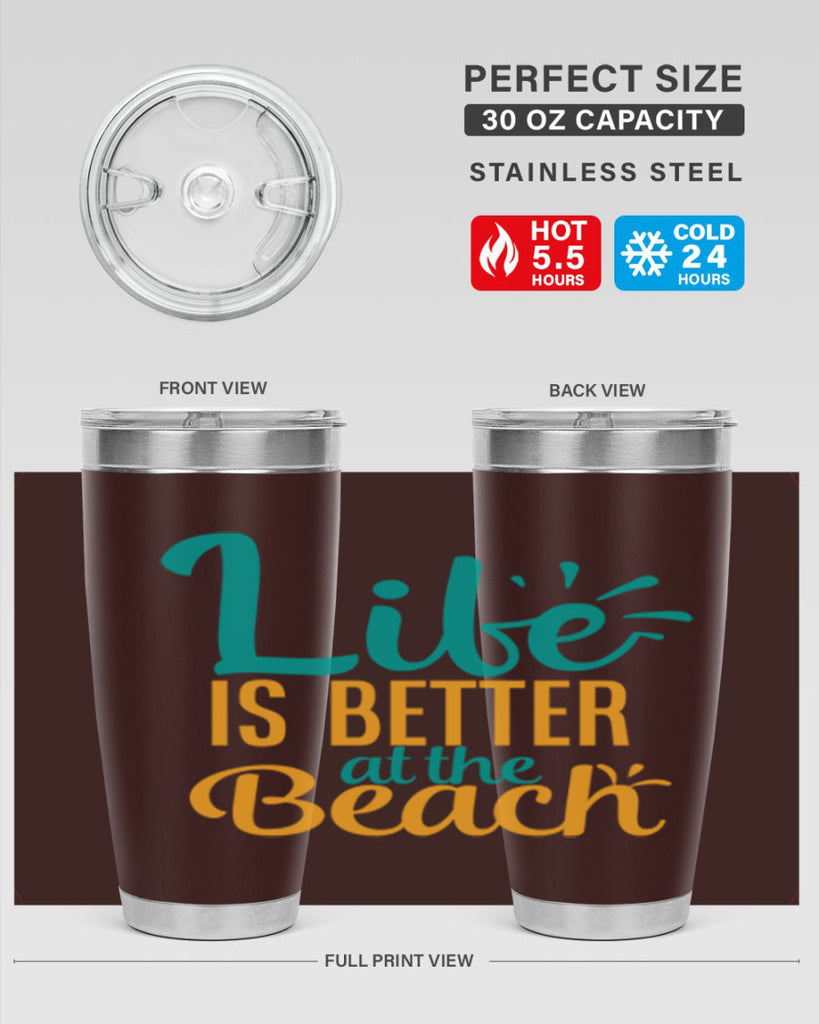 life is better at the beach Style 91#- summer- Tumbler