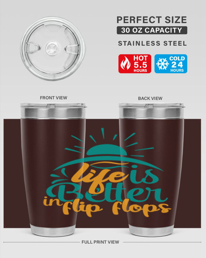 life is better in flip flops Style 89#- summer- Tumbler