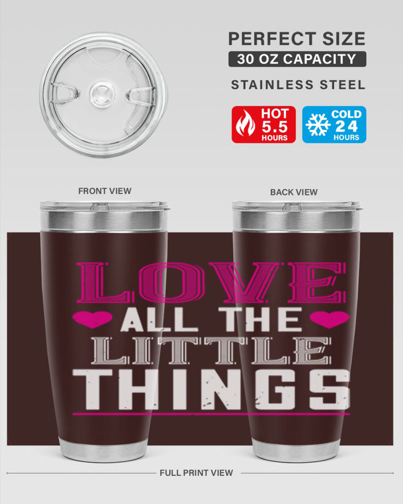 love all the little thing 46#- valentines day- Tumbler