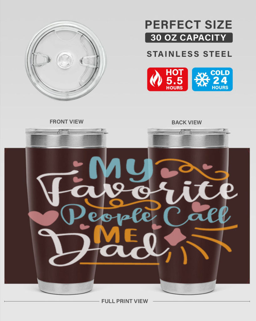 my favorite people call me dad 79#- fathers day- Tumbler