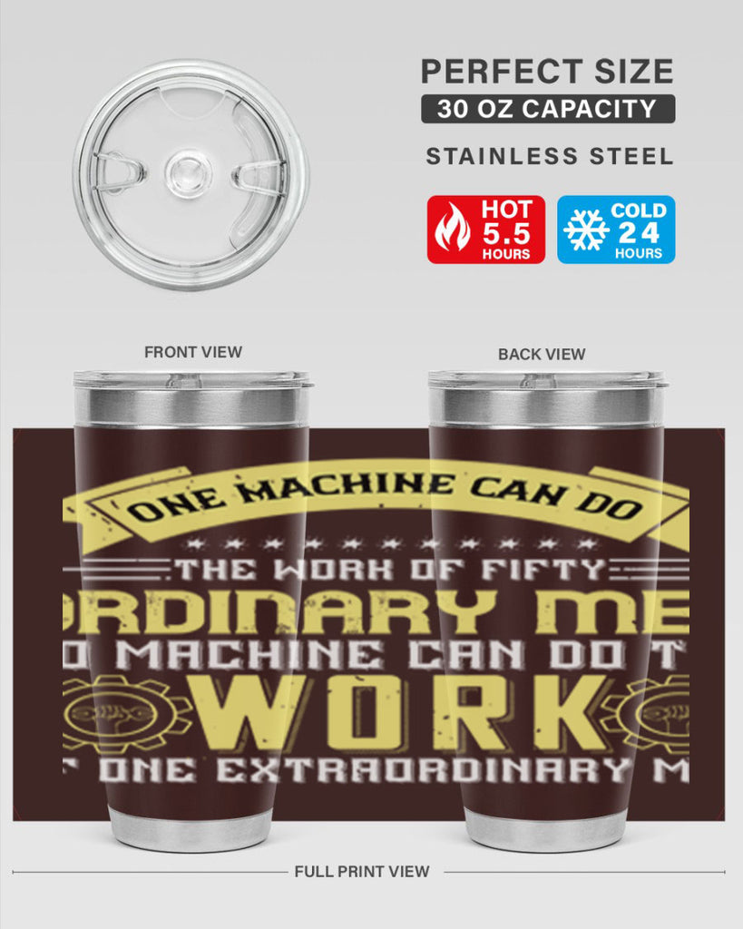 one machine can do the work of fifty ordinary men no machine 21#- labor day- Tumbler