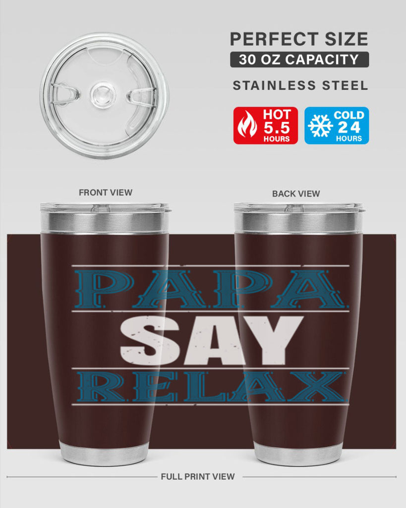 papa say lelax 16#- grandpa - papa- Tumbler