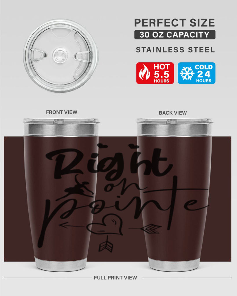 right on pointe 76#- ballet- Tumbler