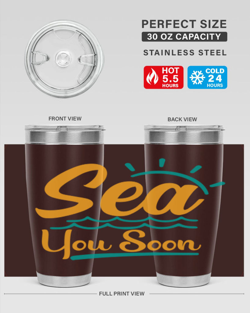 sea you soon Style 76#- summer- Tumbler