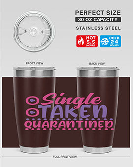 single taken quarantined Style 44#- corona virus- Tumbler