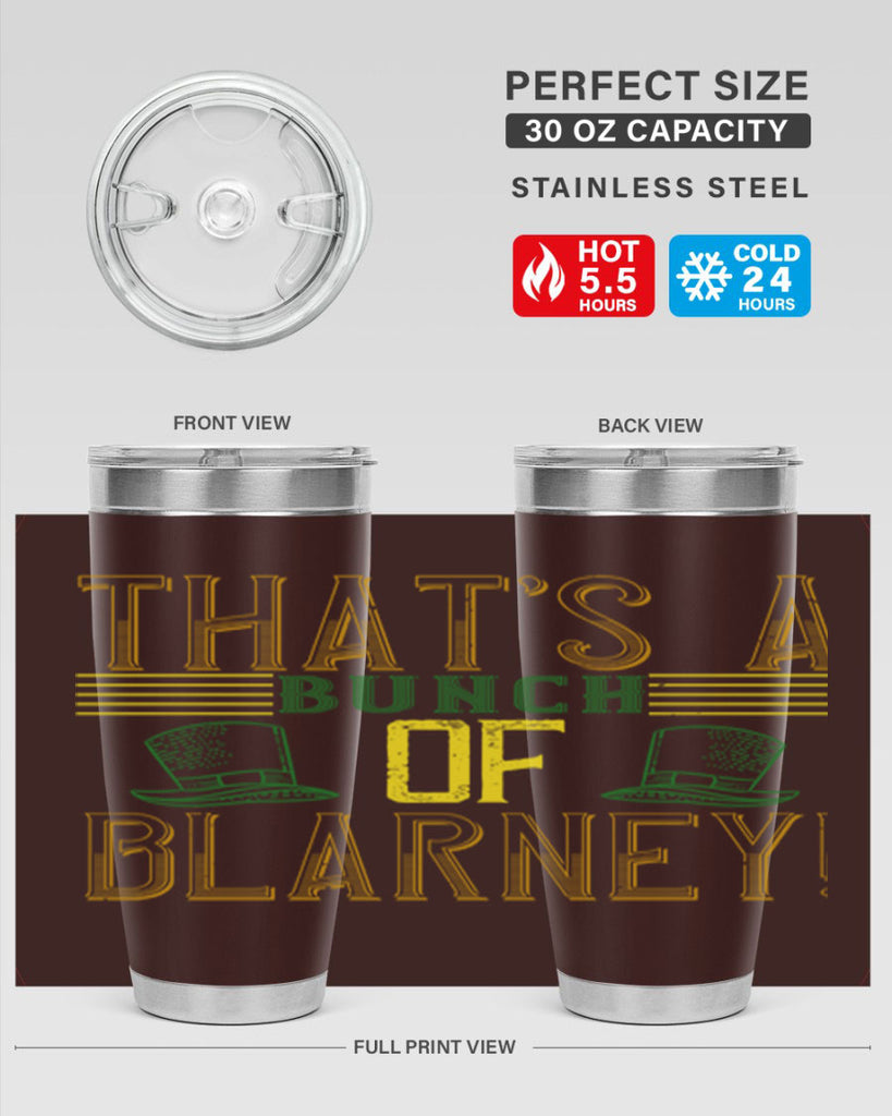 that’s a bunch of blarney Style 12#- St Patricks Day- Tumbler