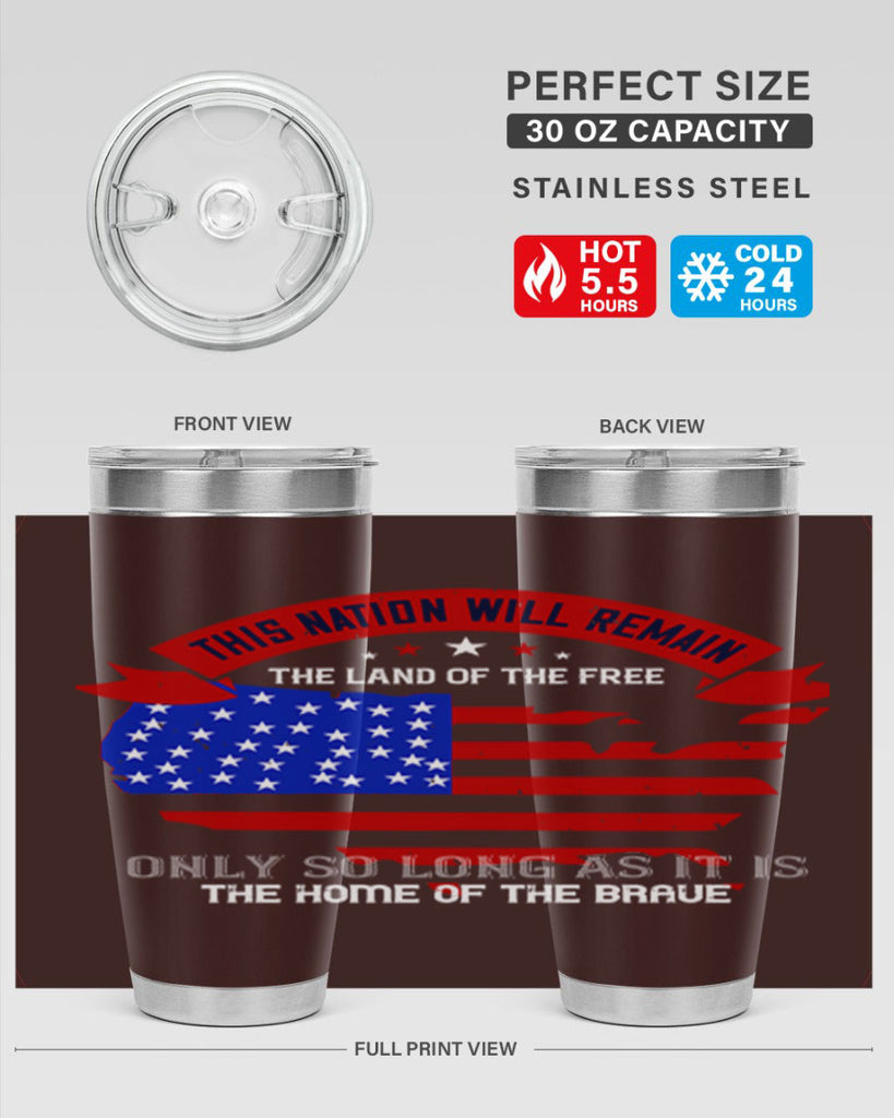 this nation will remain the land of the free only so long as it is the home of the brave 84#- Veterns Day- Tumbler