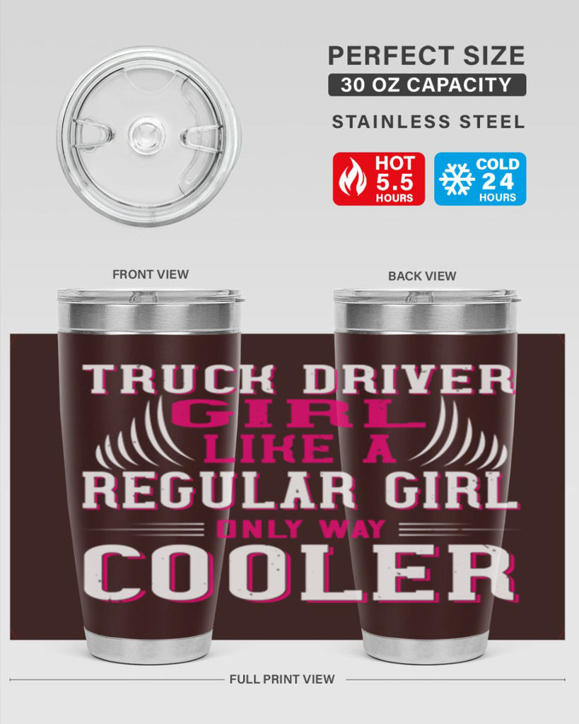 truck driver girl like a regular girl only way cooler Style 16#- truck driver- tumbler