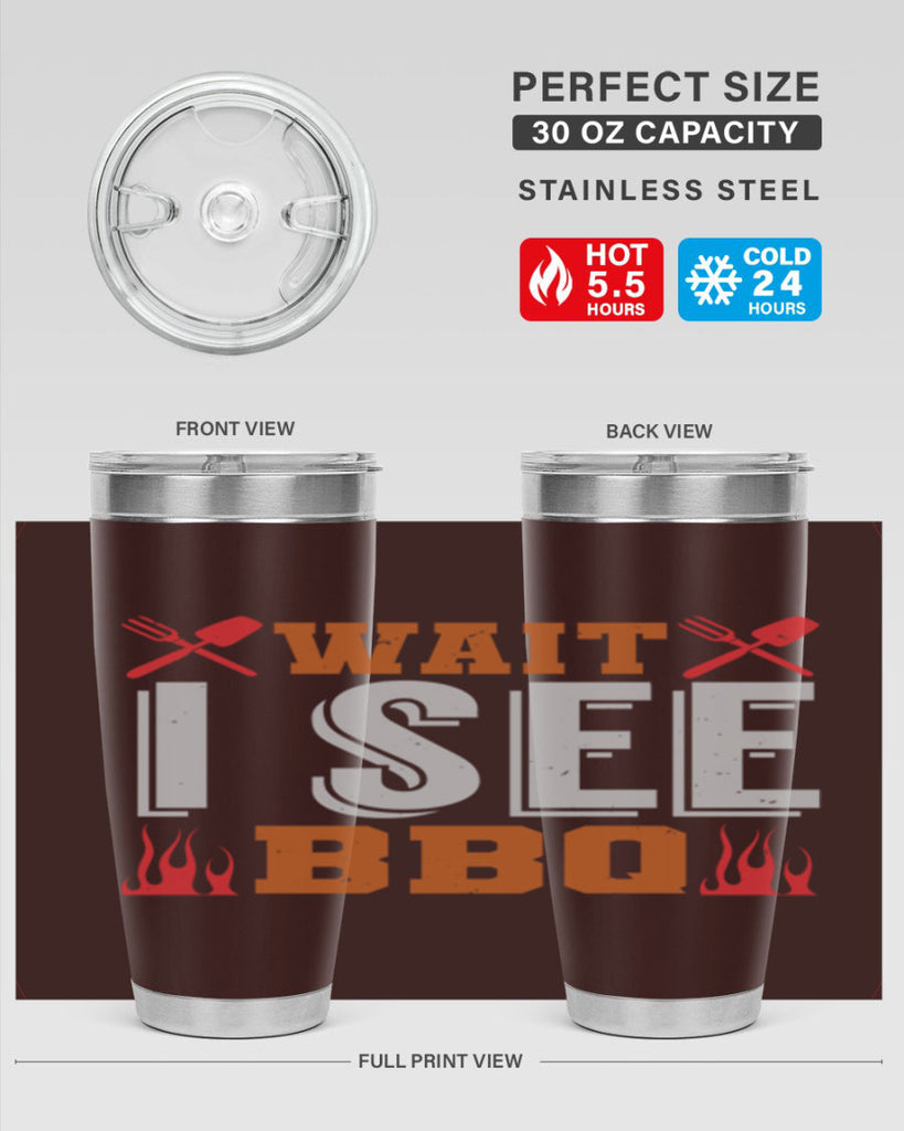 wait i see bbq 8#- bbq- Tumbler