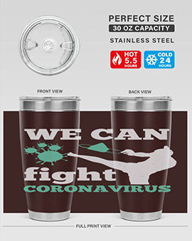 we can fight coronavirus Style 9#- corona virus- Tumbler