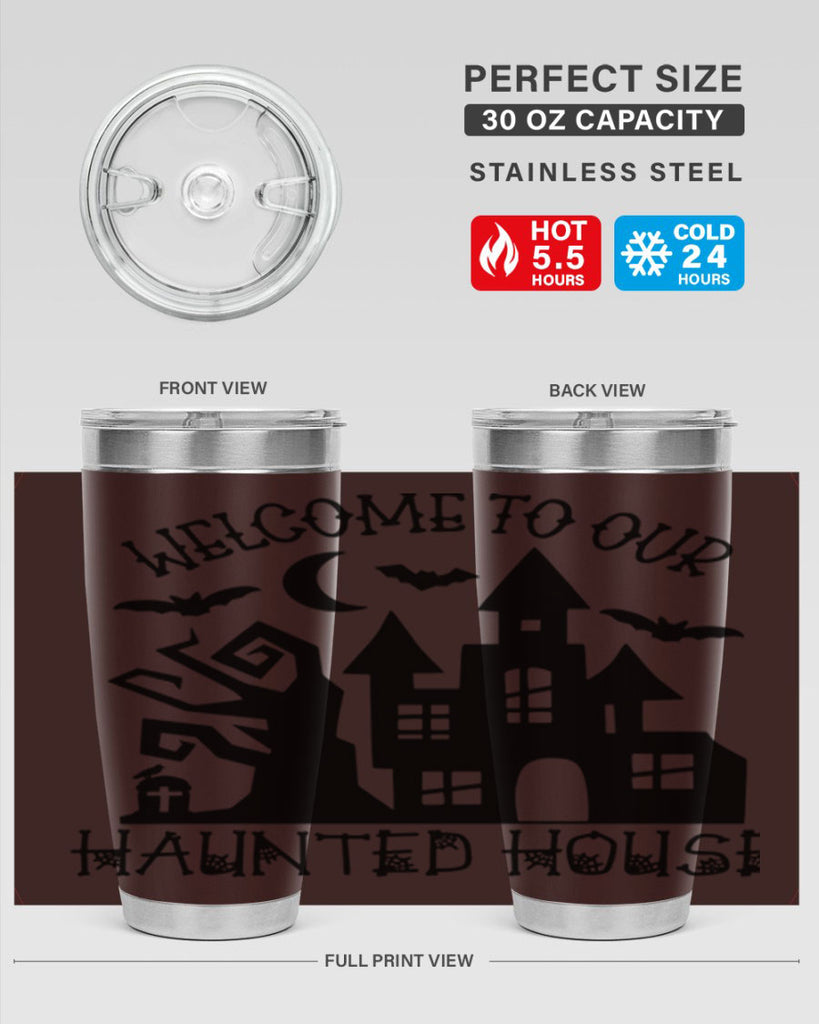welcome to our haunted house 14#- halloween- Tumbler