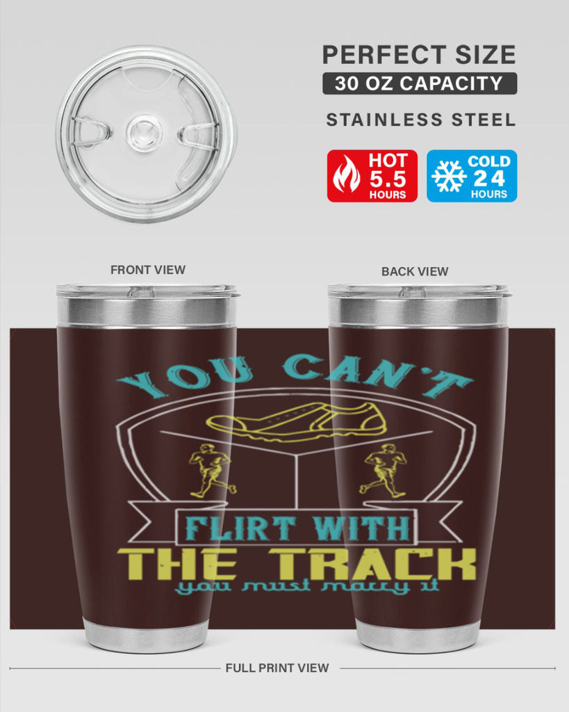 you can’t flirt with the track you must marry it 2#- running- Tumbler