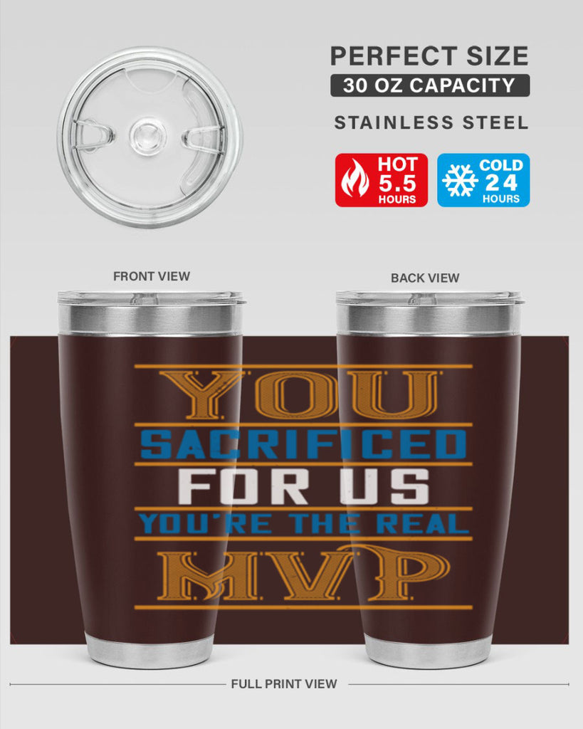 you sacrificed for us you’re the real mvp 3#- mom- Tumbler