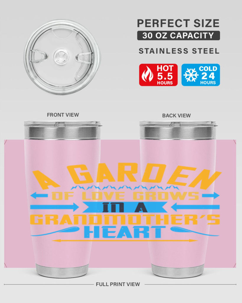 A garden of love grows in a grandmother’s heart 97#- grandma - nana- Tumbler