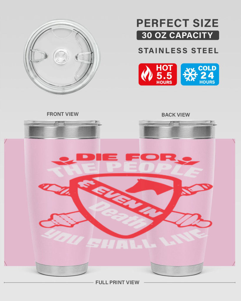 Die for the people and you shall live Style 69#- Fourt Of July- Tumbler