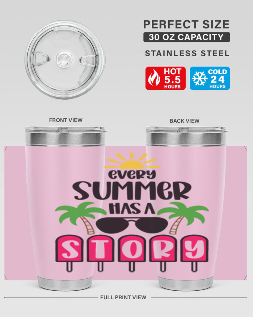 Every Summer Has A Story Style 46#- summer- Tumbler
