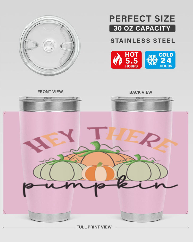 Hey There Pumpkin 307#- fall- Tumbler