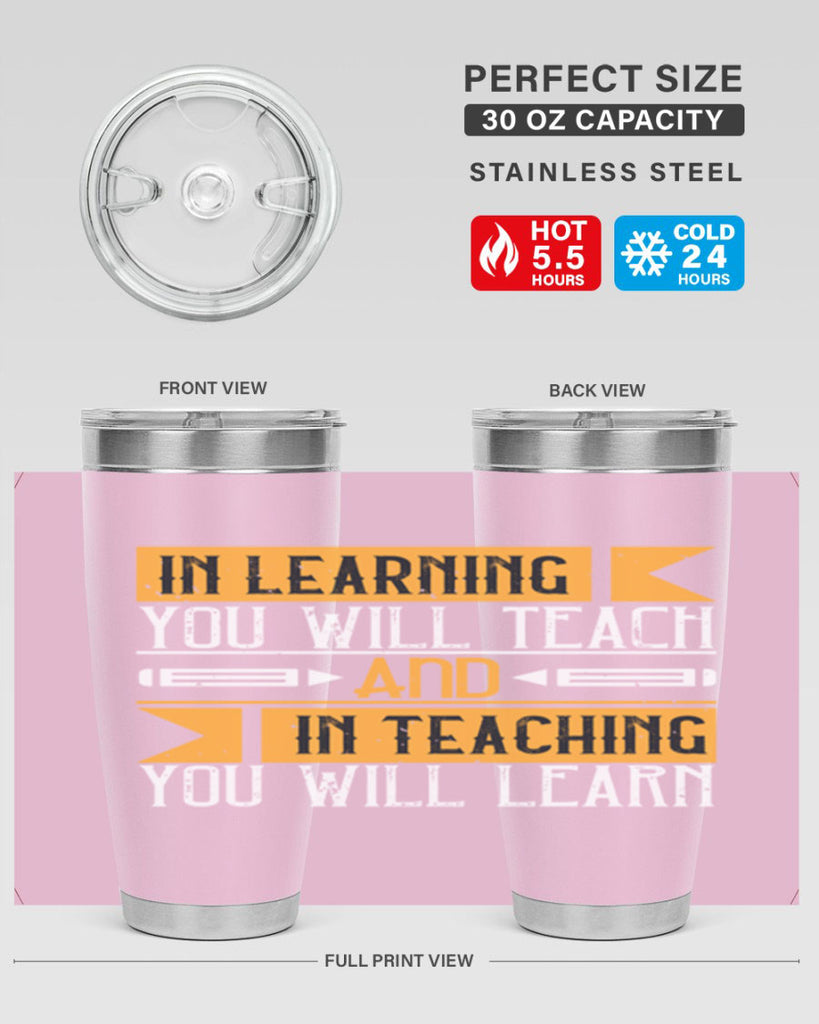 In learning you will teach and in teaching you will learn Style 98#- teacher- tumbler