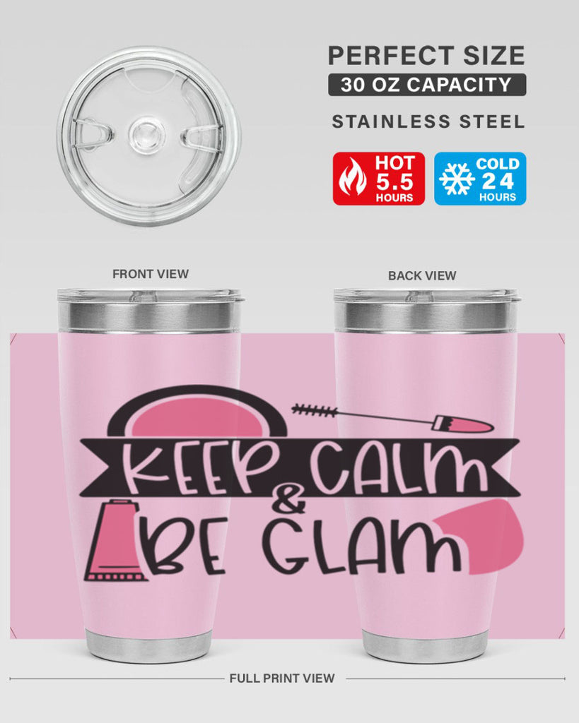 Keep Calm Be Glam Style 75#- make up- Tumbler