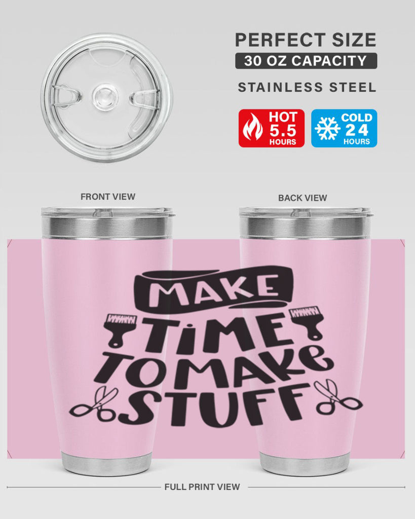 Make Time To Make Stuff 12#- crafting- Tumbler