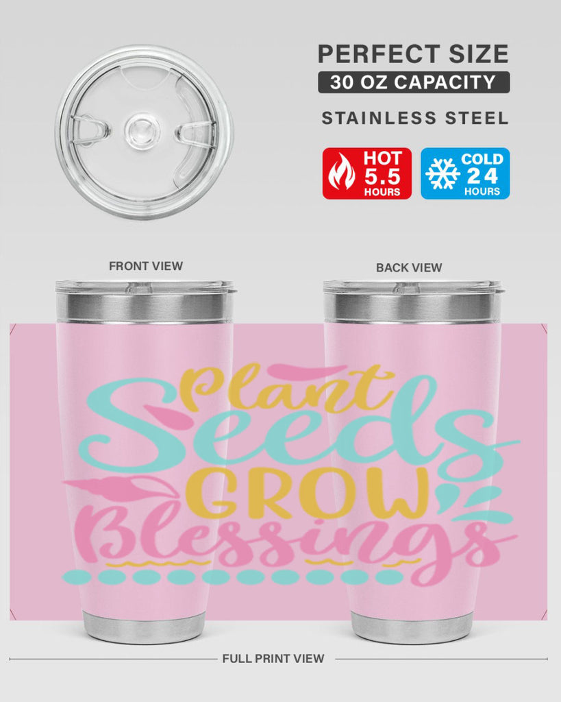Plant seeds grow blessings Style 57#- summer- Tumbler