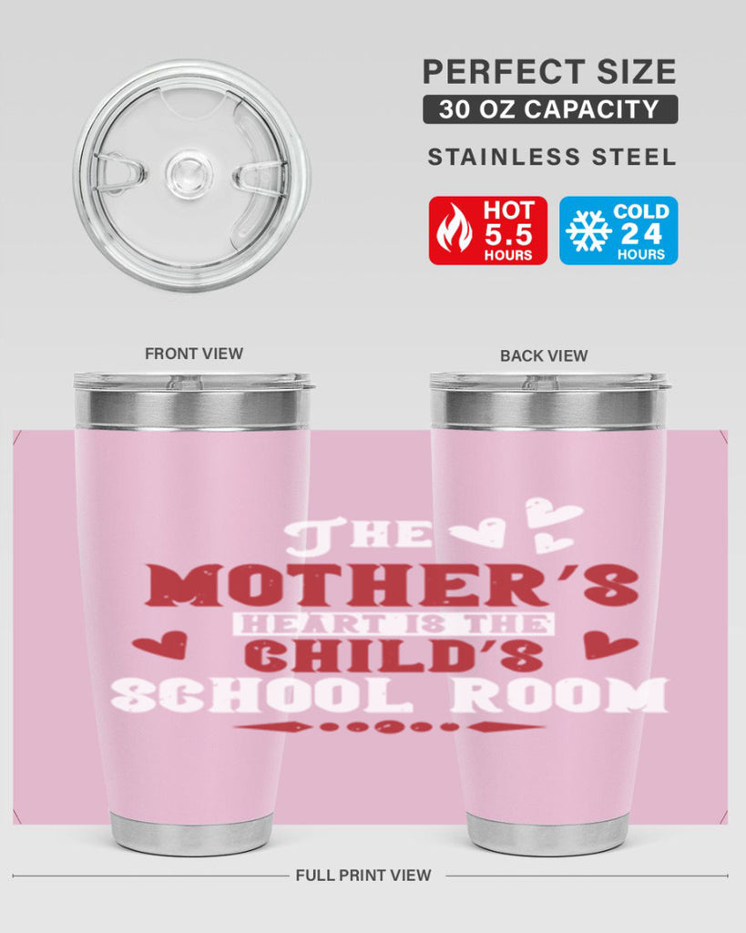 The mother’s heart is the child’s school room Style 15#- baby- Tumbler