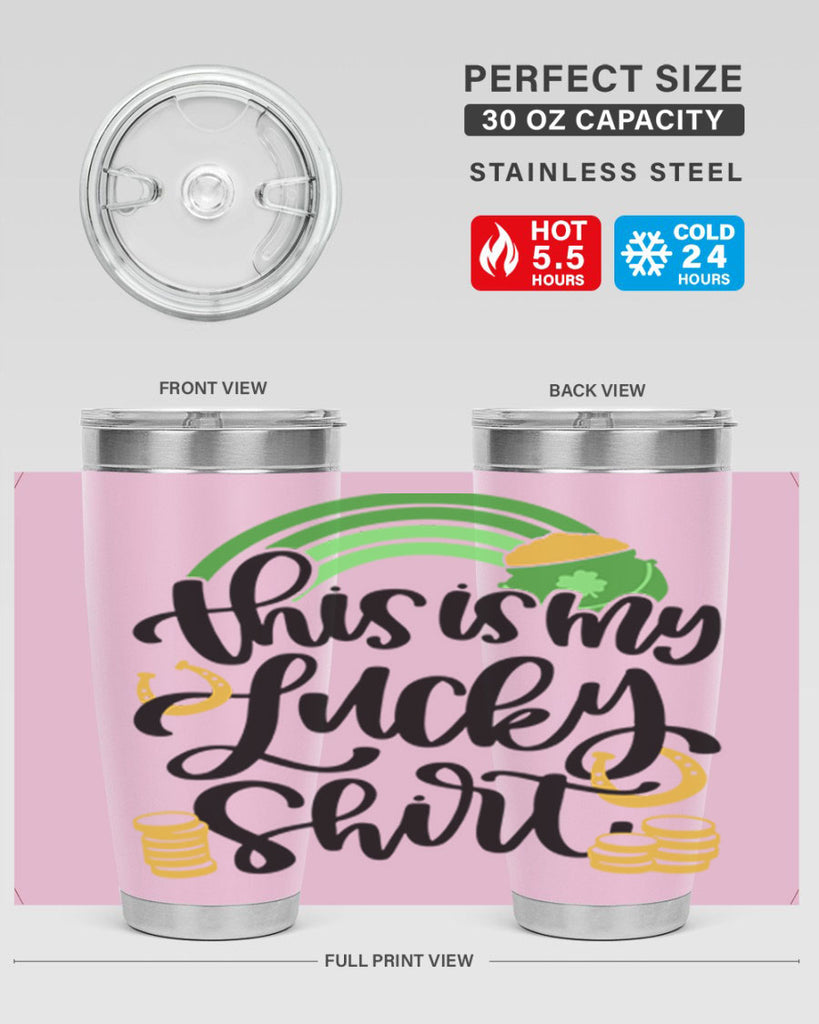 This Is My Lucky Shirt Style 22#- St Patricks Day- Tumbler