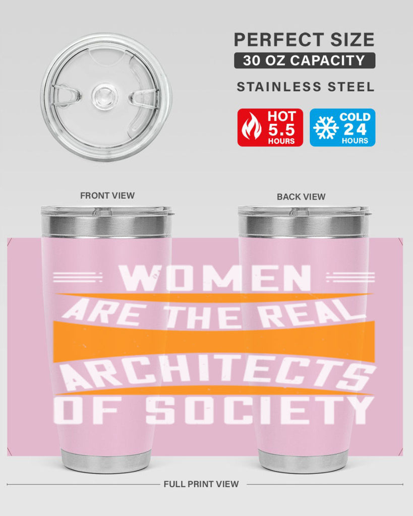 Women are the real architects Style 5#- womens day- Tumbler