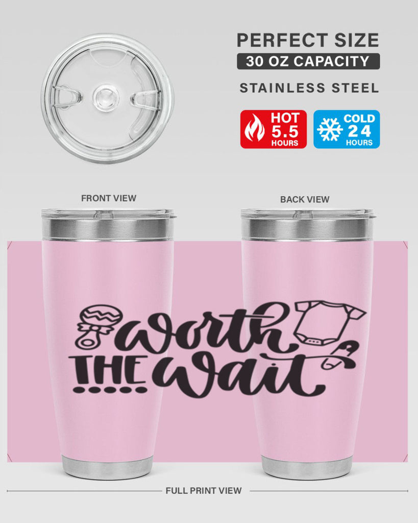 Worth The Wait Style 12#- baby- tumbler