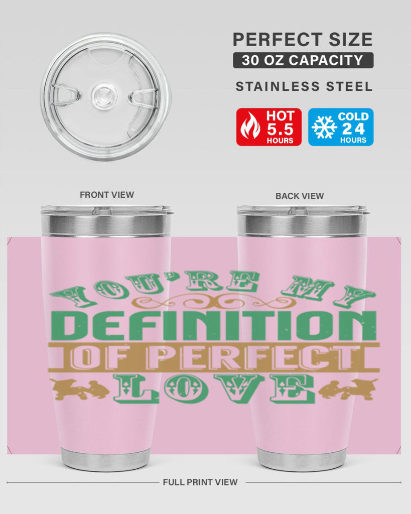 You are my definition of perfect love Style 161#- baby- tumbler