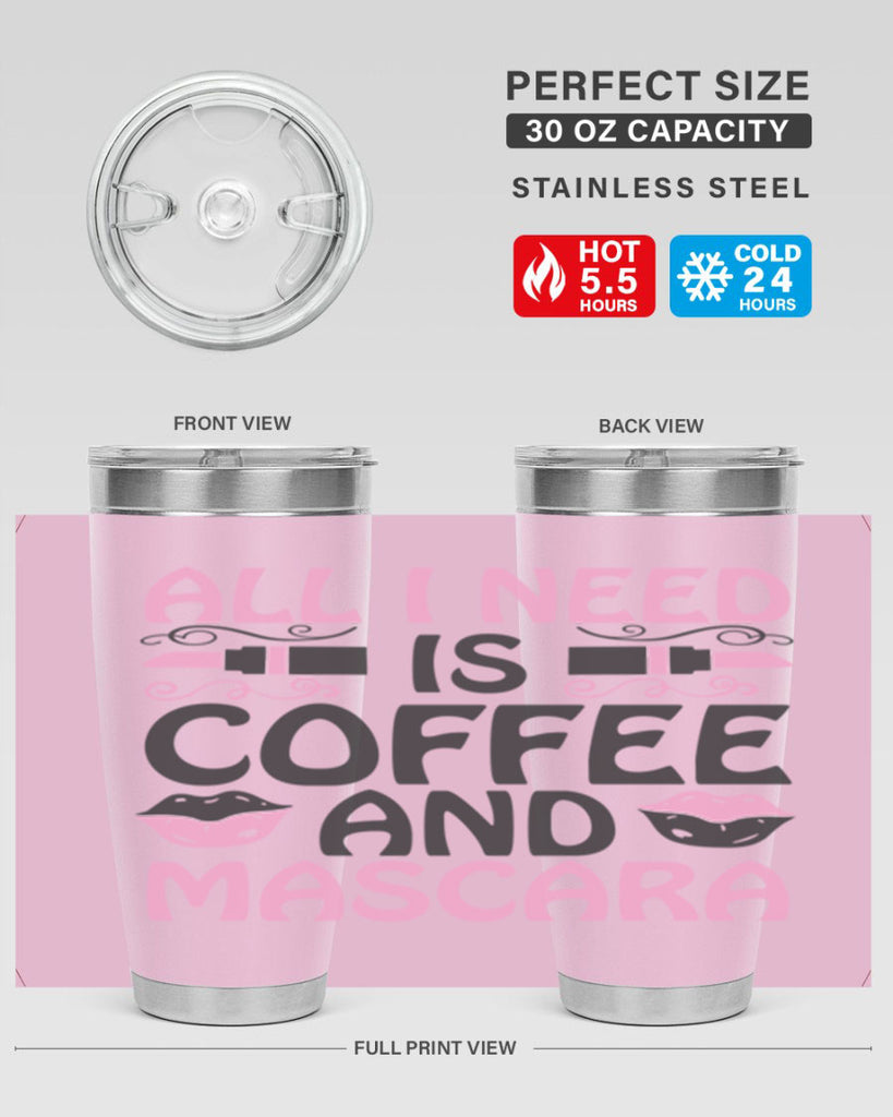 all i need is coffee and mascara Style 165#- make up- Tumbler