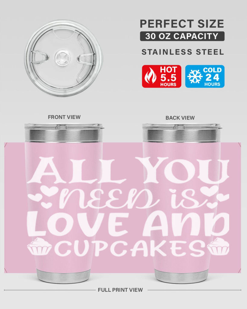 all you need is love and cupcakes 61#- kitchen- Tumbler