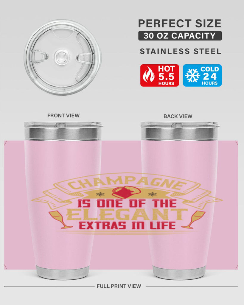 champagne is one of the elegant extras in life 9#- drinking- Tumbler