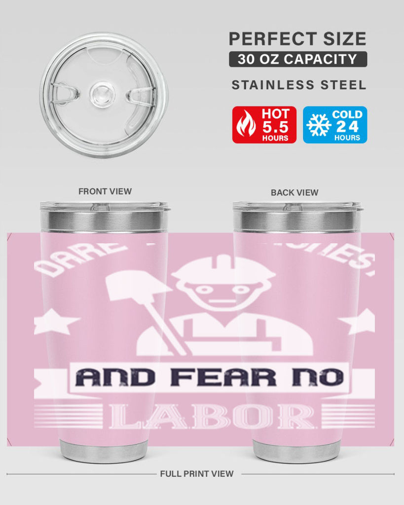 dare to be honest and fear no labor 44#- labor day- Tumbler