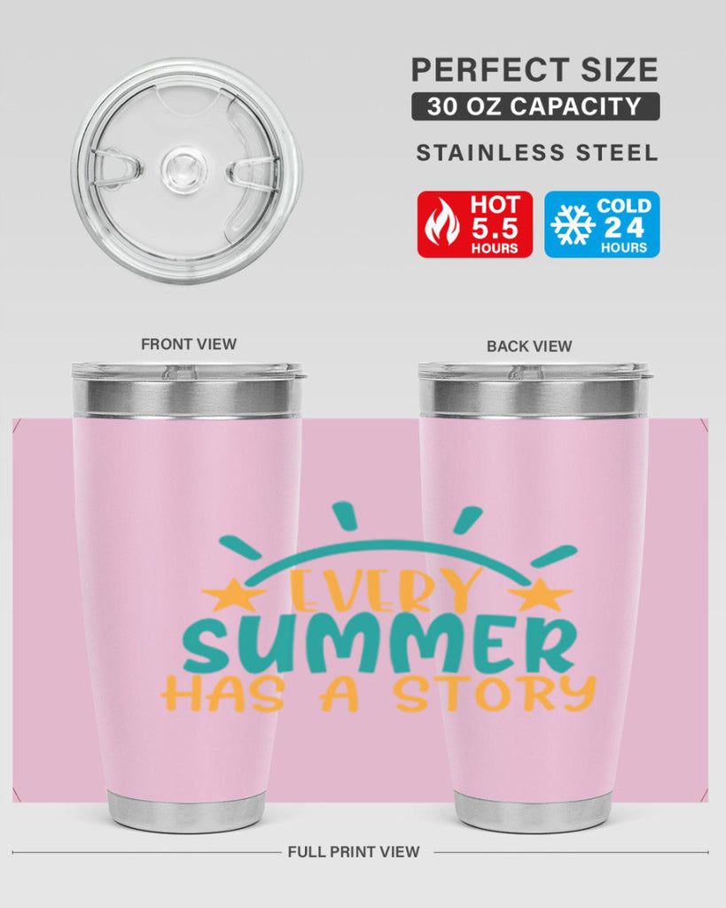 every summer has a story story Style 107#- summer- Tumbler