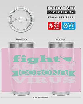 fight against corona virus Style 40#- corona virus- Tumbler