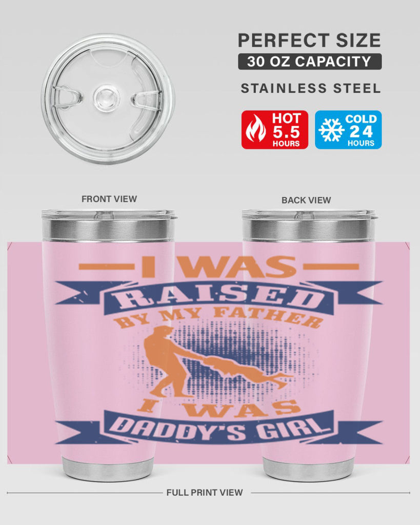 i was raised by my father 212#- fathers day- Tumbler