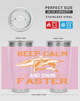 keep calm and swim faster Style 58#- shark  fish- Tumbler