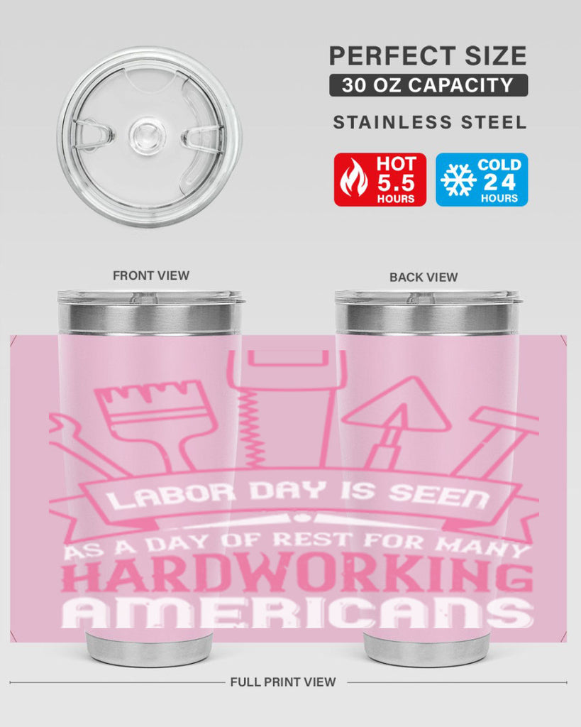 labor day is seen as a day of rest for many hardworking americans 32#- labor day- Tumbler