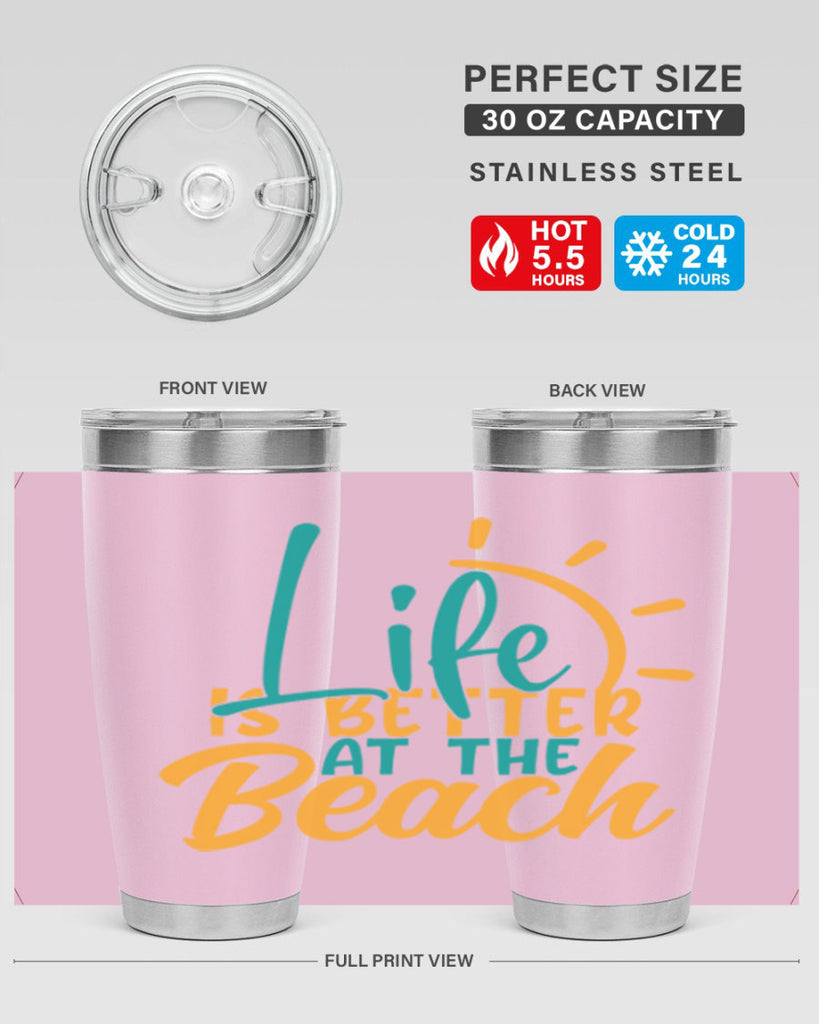 life is better at the beach Style 92#- summer- Tumbler