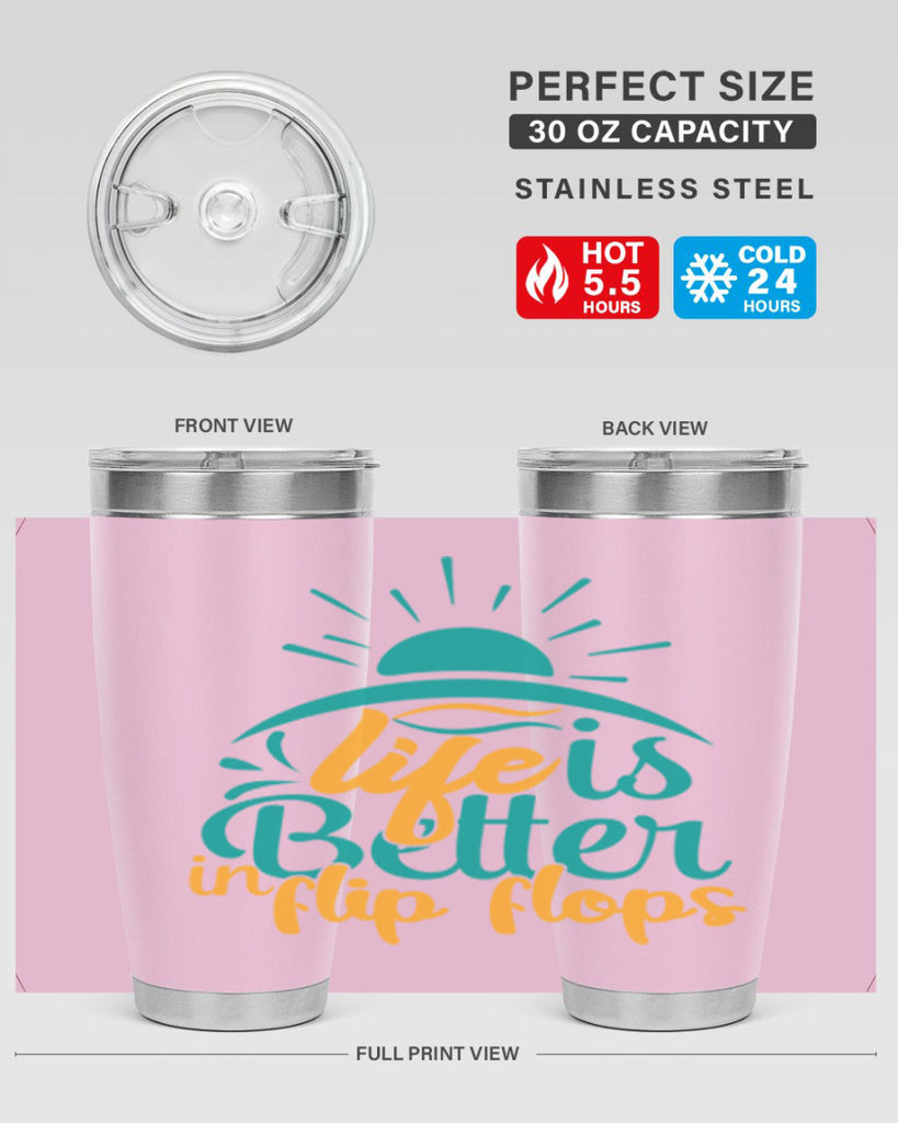 life is better in flip flops Style 89#- summer- Tumbler