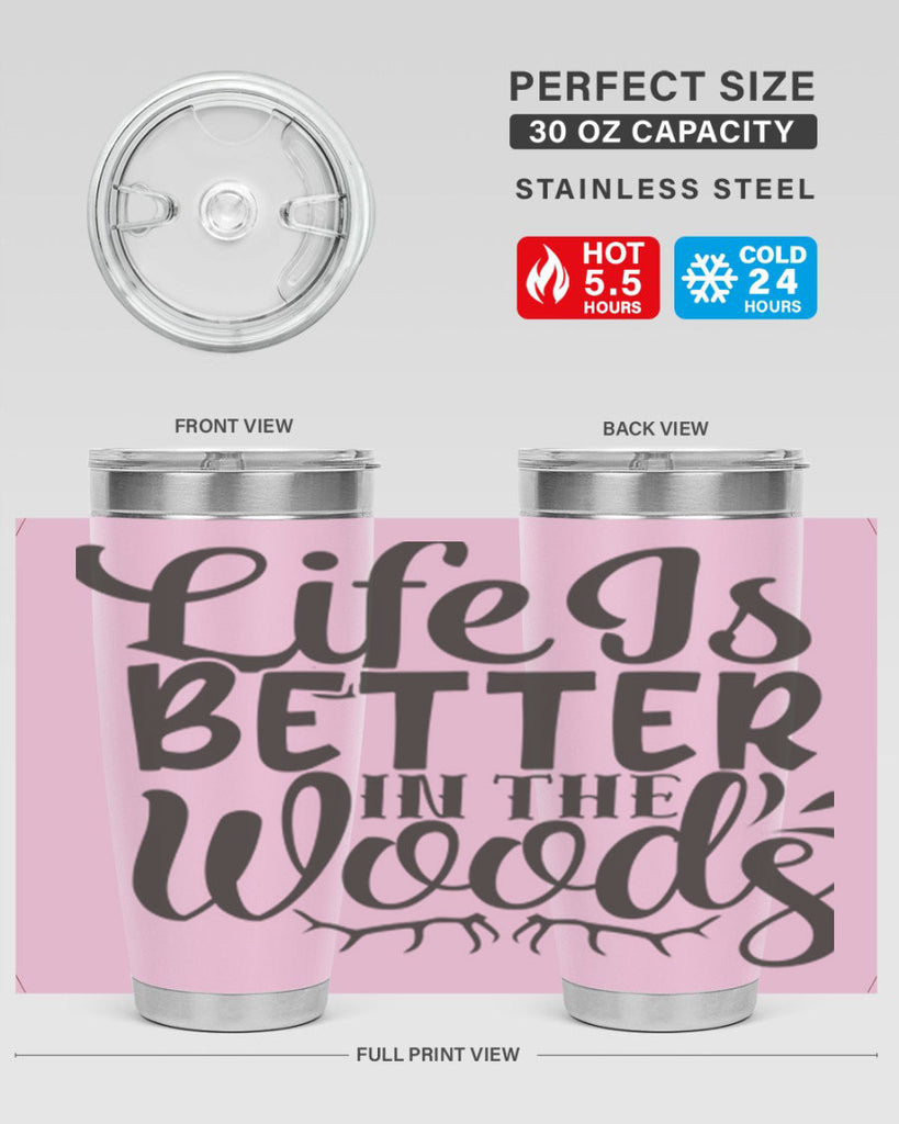 life is better in the woods 5#- hunting- Tumbler