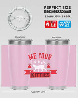 me your kitties Style 68#- cat- Tumbler