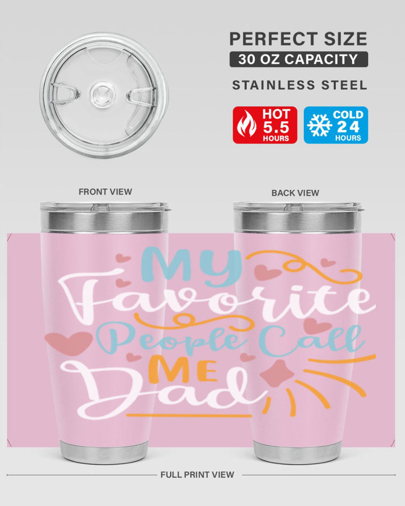 my favorite people call me dad 79#- fathers day- Tumbler