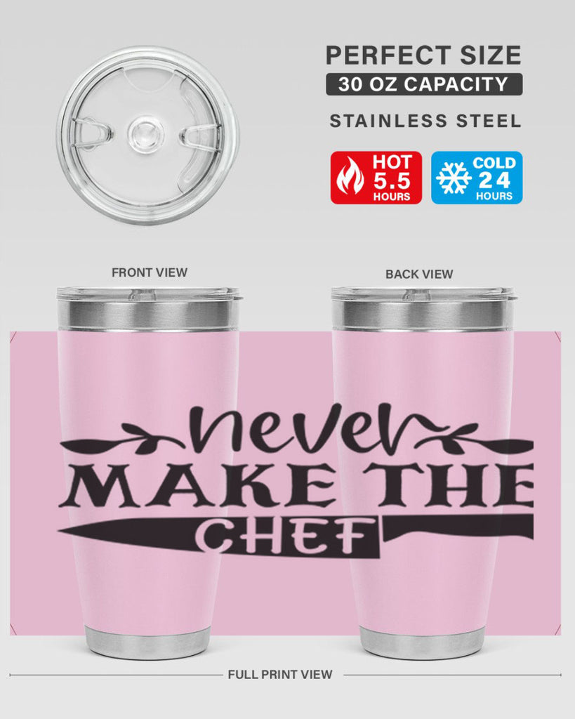 never make the chef 82#- kitchen- Tumbler
