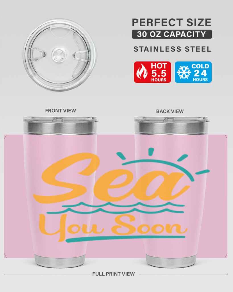 sea you soon Style 76#- summer- Tumbler