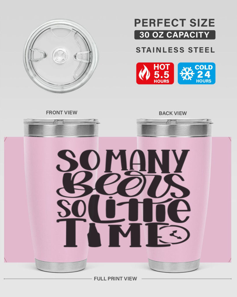 so many beers so little time 22#- beer- Tumbler